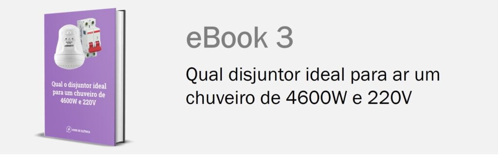 Terceiro eBook do Kit 6 eBooks de Disjuntores para Chuveiro
